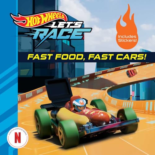 Hot Wheels Let's Race: Fast Food, Fast Cars! - Paperback