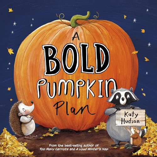 A Bold Pumpkin Plan - Hardcover