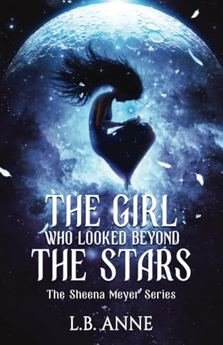 The Girl Who Looked Beyond The Stars - Paperback