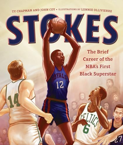 Stokes: The Brief Career of the Nba's First Black Superstar - Hardcover