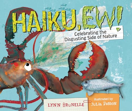 Haiku, Ew!: Celebrating the Disgusting Side of Nature - Hardcover