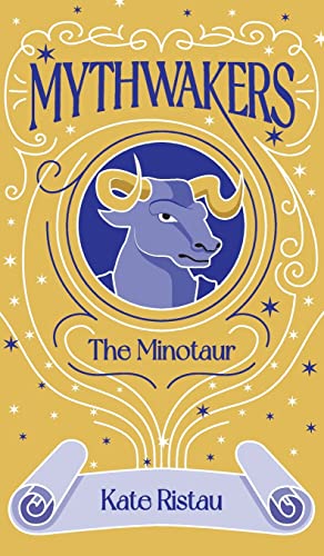 Mythwakers: The Minotaur - Hardcover