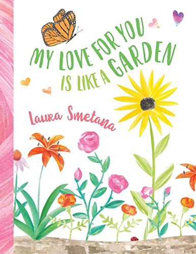 My Love for You Is Like a Garden - Paperback