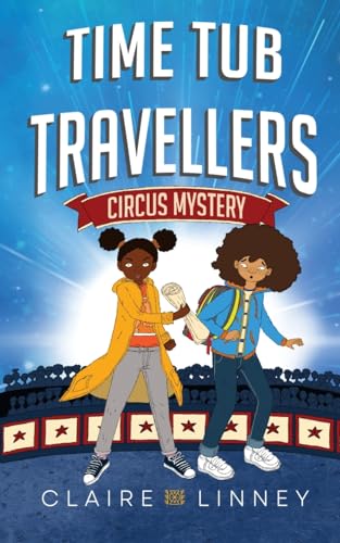 Time Tub Travellers: Circus Mystery - Paperback