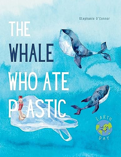The Whale Who Ate Plastic - Paperback