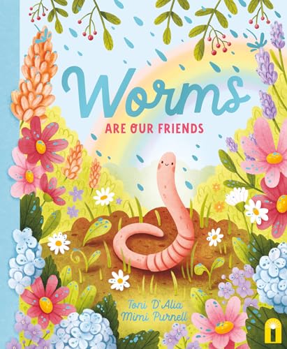 Worms Are Our Friends - Hardcover