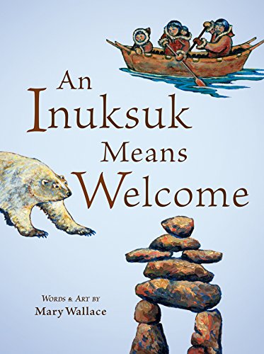 An Inuksuk Means Welcome - Paperback