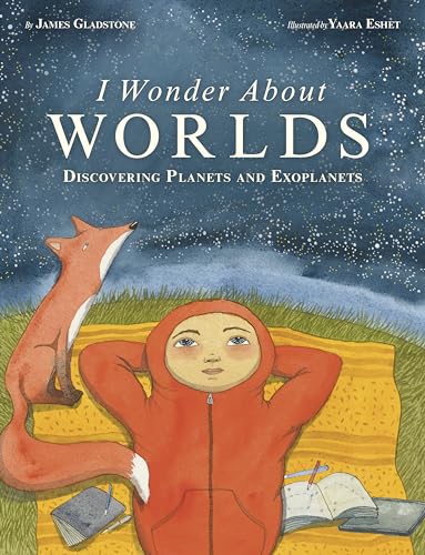 I Wonder about Worlds: Discovering Planets and Exoplanets - Hardcover