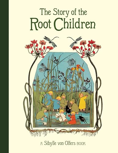 The Story of the Root Children - Hardcover
