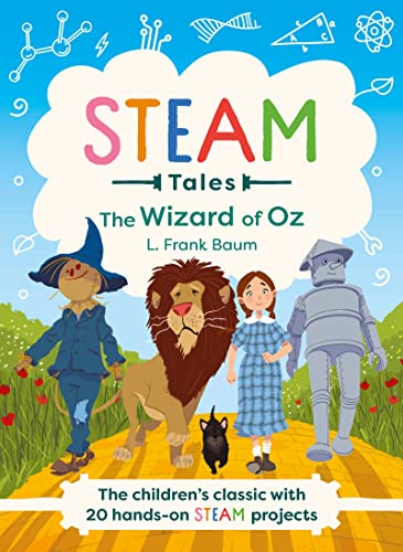 The Wizard of Oz: The Children's Classic with 20 Hands-On Steam Activities - Hardcover