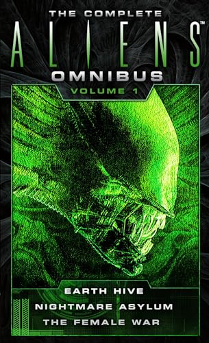 The Complete Aliens Omnibus: Volume One (Earth Hive, Nightmare Asylum, the Female War) - Mass Market Paperbound