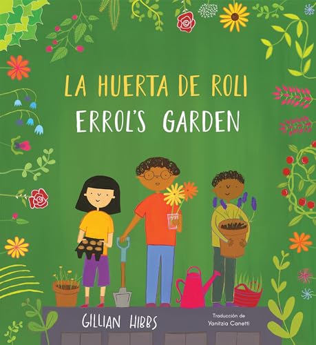 La Huerta de Roli/Errol's Garden (Bilingual Mini-Library Edition) - Paperback