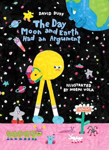 The Day Moon and Earth Had an Argument - Hardcover