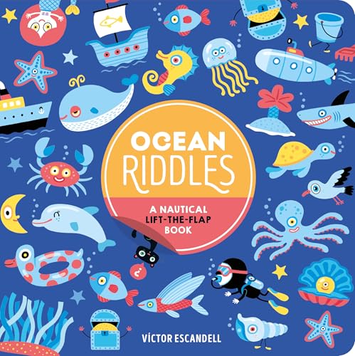 Ocean Riddles: A Nautical Lift-The-Flap Book - Hardcover