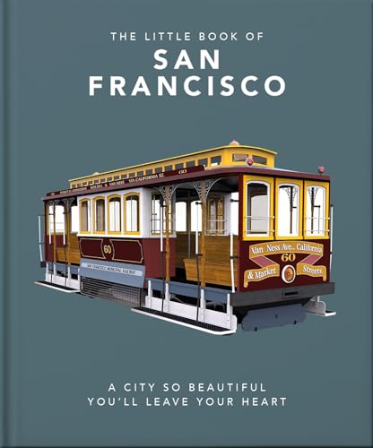 The Little Book of San Francisco: A City That Will Capture Your Heart - Hardcover