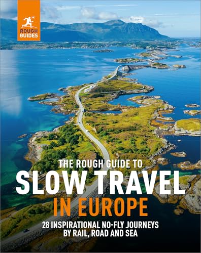 The Rough Guide to Slow Travel in Europe: 28 Inspirational No-Fly Journeys by Rail, Road and Sea - Paperback