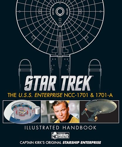 Star Trek: The U.S.S. Enterprise Ncc-1701 Illustrated Handbook - Hardcover