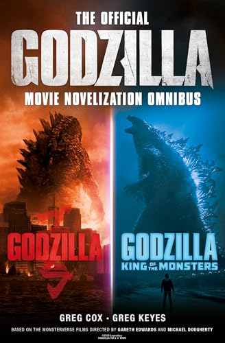The Official Godzilla Movie Novelization Omnibus (Godzilla, Godzilla: King of the Monsters) - Paperback