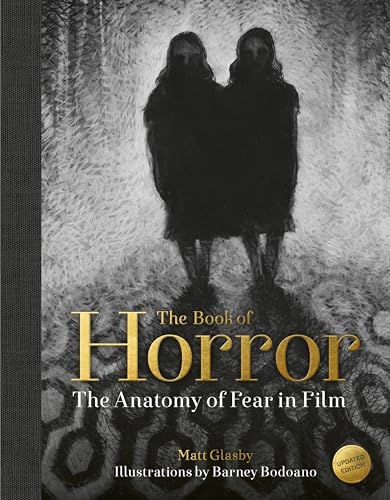 The Book of Horror: The Anatomy of Fear in Film, Updated Edition - Hardcover