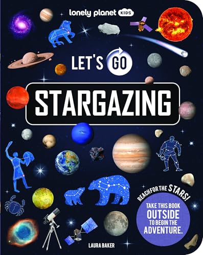 Lonely Planet Kids Let's Go Stargazing - Paperback