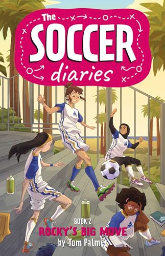 The Soccer Diaries Book 2: Rocky's Big Move - Paperback