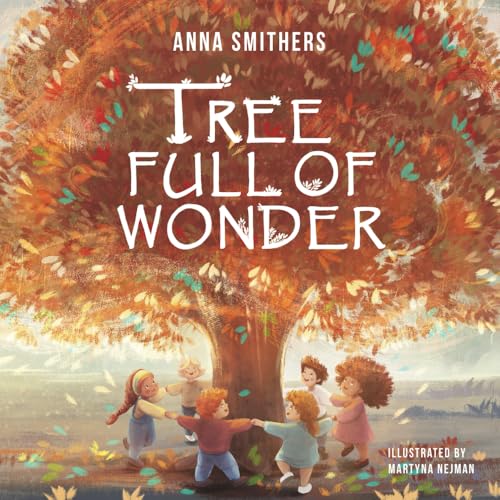 Tree Full of Wonder: An educational, rhyming book about magic of trees for children - Paperback
