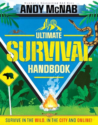 Andy McNab Ultimate Survival Handbook: Survive in the Wild, in the City and Online! - Hardcover