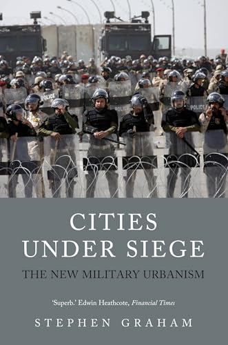Cities Under Siege: The New Military Urbanism - Paperback