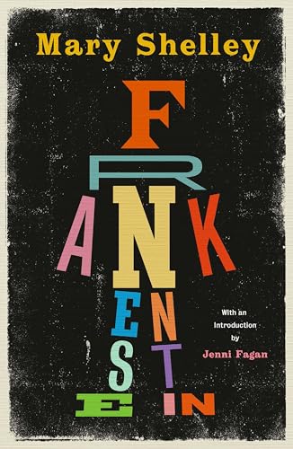 Frankenstein: New Edition of Mary Shelley's Gothic Masterpiece - Mass Market Paperbound