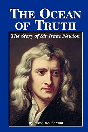 The Ocean of Truth: The Story of Sir Isaac Newton - Paperback