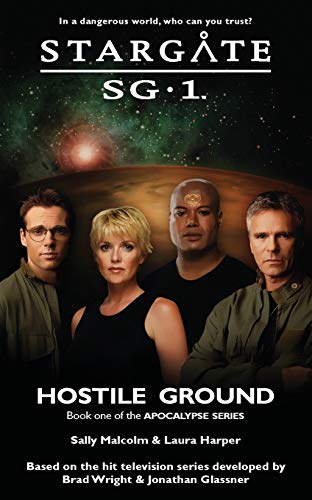 STARGATE SG-1 Hostile Ground (Apocalypse book 1) - Paperback