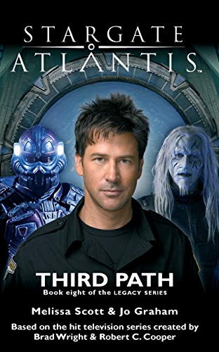 STARGATE ATLANTIS Third Path (Legacy book 8) - Paperback