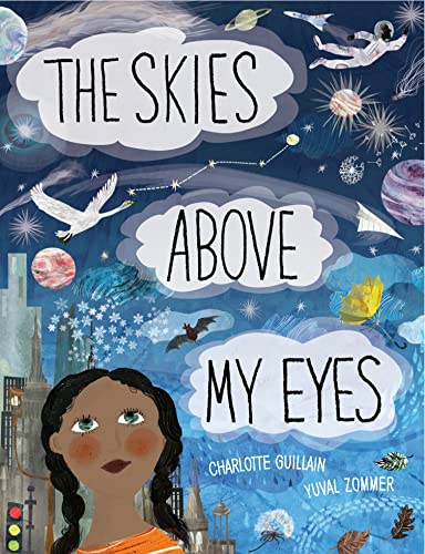 The Skies Above My Eyes - Hardcover
