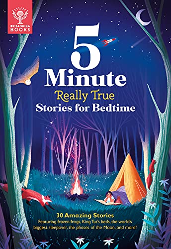 5-Minute Really True Stories for Bedtime: 30 Amazing Stories: Featuring Frozen Frogs, King Tut's Beds, the World's Biggest Sleepover, the Phases of th - Hardcover