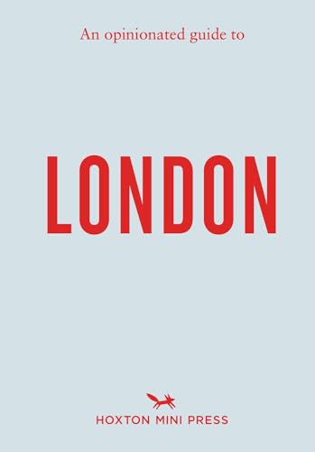 An Opinionated Guide to London - Paperback