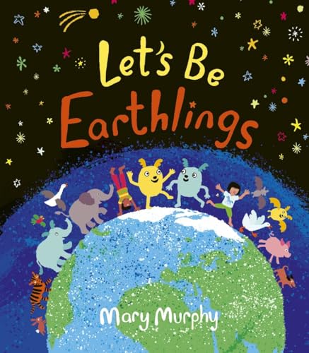 Let's Be Earthlings - Hardcover