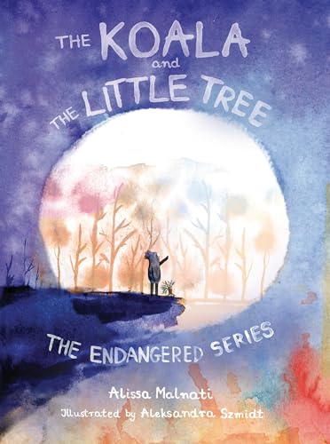 The Koala and the Little Tree - Hardcover