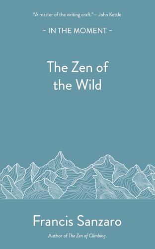 The Zen of the Wild - Paperback