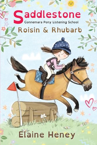 Saddlestone Connemara Pony Listening School Roisin and Rhubarb - Dyslexia Friendly - Paperback
