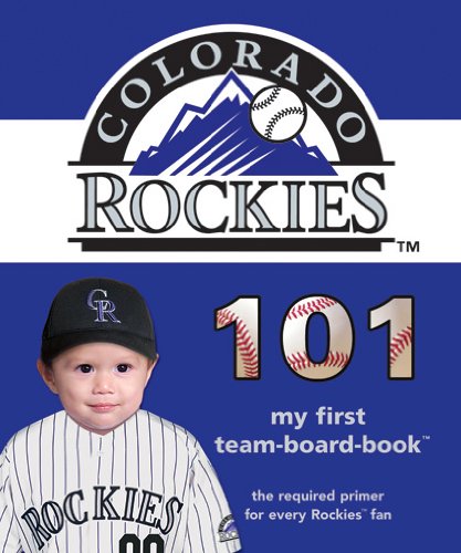 Colorado Rockies 101-Board - Board Books