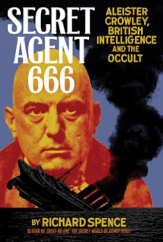 Secret Agent 666: Aleister Crowley, British Intelligence and the Occult - Paperback