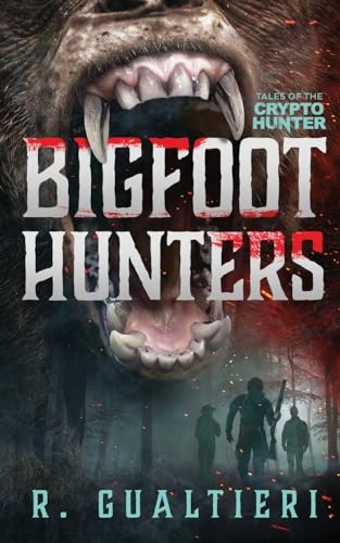 Bigfoot Hunters: A Cryptid Thriller - Paperback