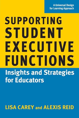 Supporting Student Executive Functions: Insights and Strategies for Educators - Paperback