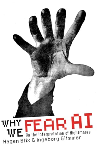 Why We Fear AI: On the Interpretation of Nightmares - Paperback