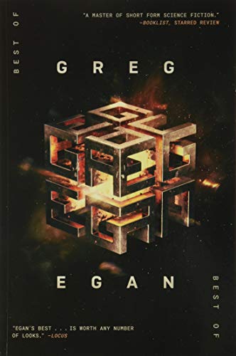 The Best of Greg Egan: 20 Stories of Hard Science Fiction - Paperback