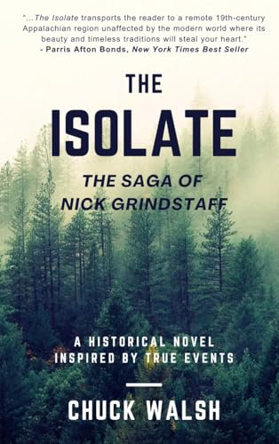 The Isolate: The Saga of Nick Grindstaff - Hardcover
