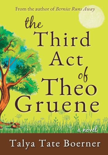 The Third Act of Theo Gruene - Hardcover