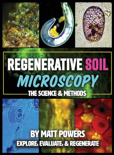 Regenerative Soil Microscopy: The Science and Methods - Hardcover