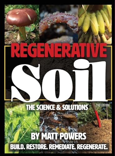 Regenerative Soil: The Science & Solutions - the 2nd Edition - Hardcover