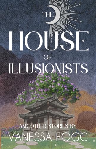 The House Of Illusionists: and Other Stories - Paperback